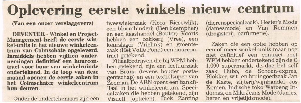 Winkelcentrum Flora Eerste winkels op winkelcentrum de Flora Colmschate